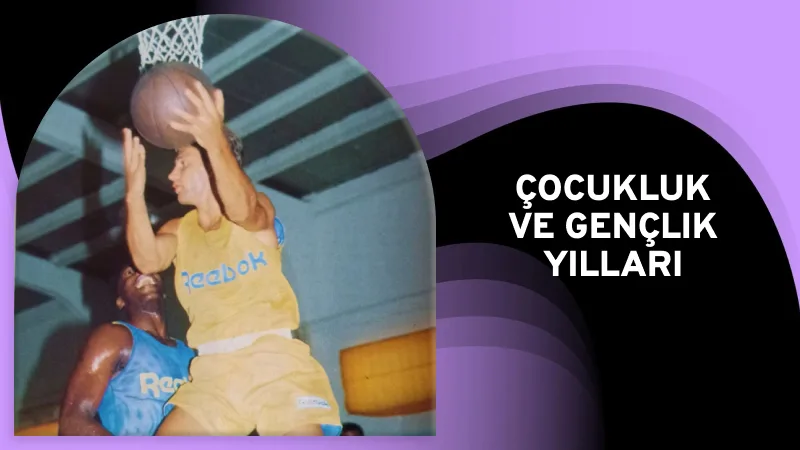 Doğu Anadolu'dan Parlayan Yıldız: Çocukluk ve Gençlik Yılları