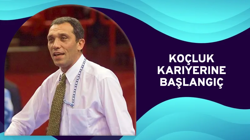 Koçluk Kariyerine Başlangıç