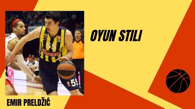 Emir Preldžić'in Oyun Stili⁚ Her Alanda Etkili Olan Çok Yönlü Bir Basketbol Sihirbazı