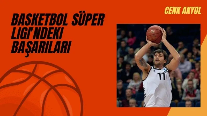 Cenk Akyolun Basketbol Süper Ligindeki Başarıları⁚ Şampiyonluklar, Kupalar ve Bireysel Ödüller